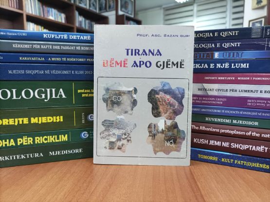 TIRANA BËMË APO GJËMË - Libër nga Prof. Ing. Sazan Guri 