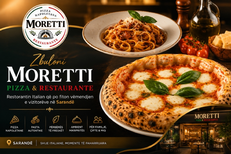 Zbuloni Moretti Pizza & Restaurante, Restorantin Italian që po fiton vëmendjen e vizitorëve në Sarandë